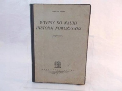 WYPISY DO NAUK HISTORJI... CZ, II - Nanke - 1927