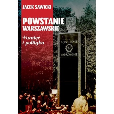 POWSTANIE WARSZAWSKIE, SAWICKI JACEK ZYGMUNT OPIS