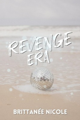 Revenge Era (The Revenge Games) Nicole, Brittanee