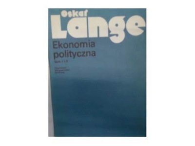 Ekonomia polityczna. - Oskar Lange