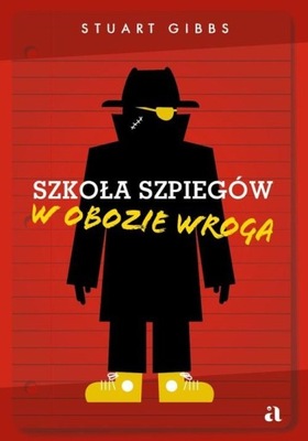 SZKOŁA SZPIEGÓW. W OBOZIE WROGA, GIBBS STUART