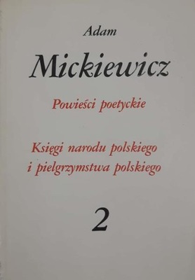 Mickiewicz Powieści poetyckie Księgi narodu