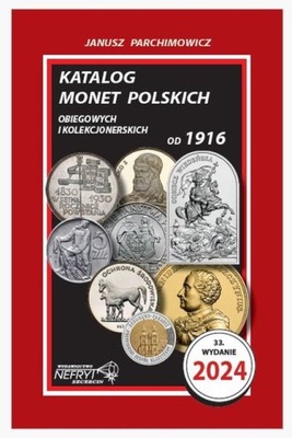 KATALOG MONET POLSKICH PARCHIMOWICZ 2023 - NEFRYT