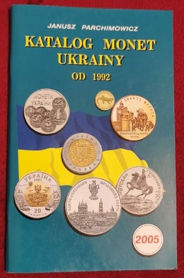 KATALOG MONET UKRAINY od 1992r. J. Parchimowicz