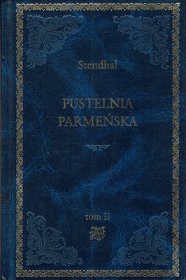 Pustelnia parmeńska tom 2 Stendhal