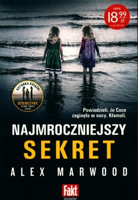 NAJMROCZNIEJSZY SEKRET Alex Marwood