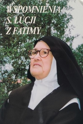 Wspomnienia S. Łucji z Fatimy t. 1 Praca zbiorowa