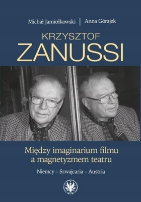 KRZYSZTOF ZANUSSI MIĘDZY IMAGINARIUM FILMU A MAGNE