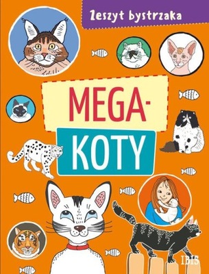 ZESZYT BYSTRZAKA. MEGA KOTY