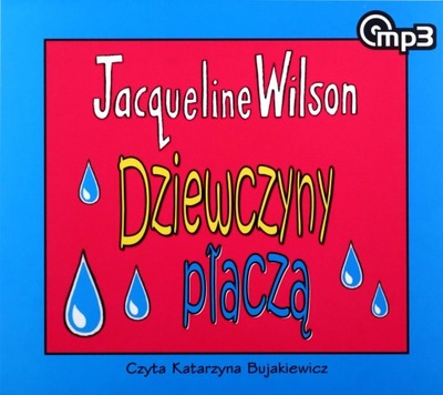 DZIEWCZYNY PŁACZĄ - JACQUELINE WILSON [AUDIOBOOK] [CD-MP3]