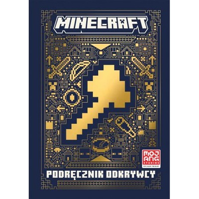 Minecraft. Podręcznik odkrywcy Mojang