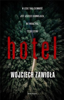 HOTEL, WOJCIECH ZAWIOŁA