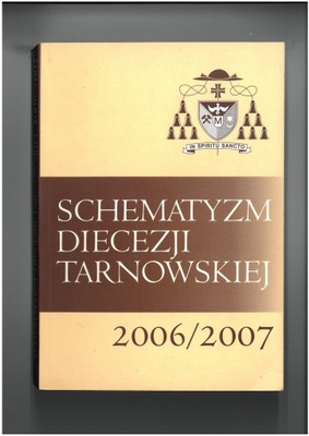 SCHEMATYZM DIECEZJI TARNOWSKIEJ 2006/2007