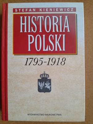 Historia Polski 1795-1918 Stefan Kieniewicz