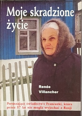 Renee Villancher - Moje skradzione życie
