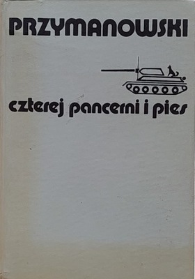 Janusz Przymanowski - Czterej pancerni i pies