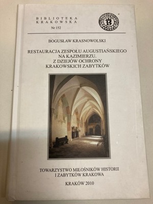 Restauracja zespołu augustiańskiego na Kazimierzu