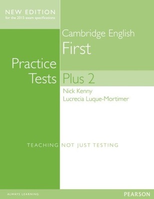 Practice Tests Plus FIRST 2. Podręcznik z Kluczem