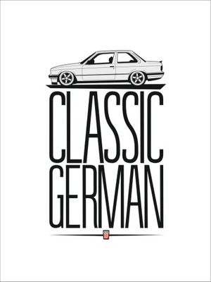 Plakat BMW E30 GEMAN CLASSIC Format A3 