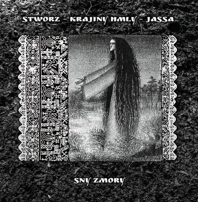 STWORZ/ KRAJINY HMLY/ JASSA- SNY ZMORY (CD)