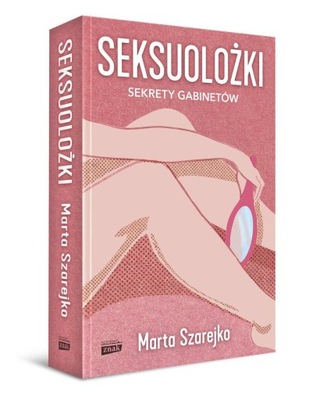 KSIĄŻKA SEKSUOLOŻKI MARTA SZAREJKO