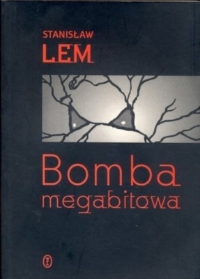 Stanisław Lem - Bomba megabitowa