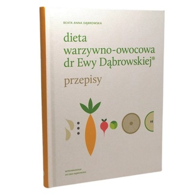 Książka "Dieta warzywno-owocowa dr Ewy Dąbrowskiej Przepisy"