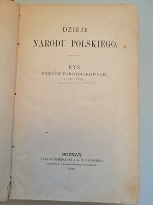 Dzieje Narodu Polskiego Rys dziejów porozbiorowych 1870 cel charytatywny