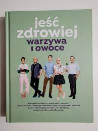 JEŚĆ ZDROWIEJ WARZYWA I OWOCE Lidl