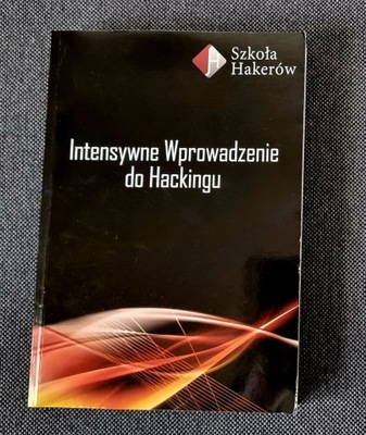 Intensywne wprowadzenie do Hackingu z płytą DVD