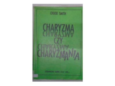 Charyzma czy charyzmania - C.Smith