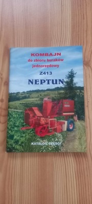 KATALOG KOMBAJN PARA ZBIORU BURAKOW NEPTUN Z413  