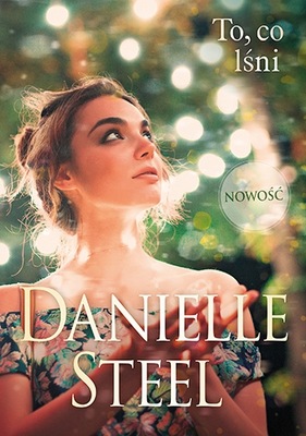 To co lśni - Danielle Steel