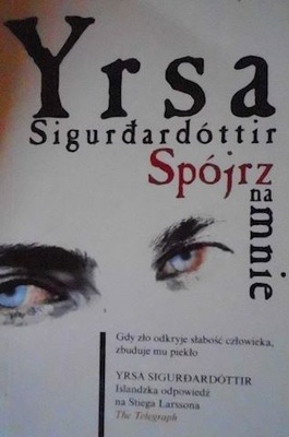 Spójrz na mnie - Yrsa Sigurdardottir