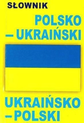 Słownik polsko-ukraiński ukraińsko-polski