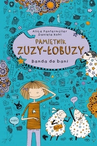 Pamiętnik Zuzy - Łobuzy 2. Banda Pantermuller