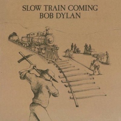 // BOB DYLAN Slow Train Coming LP