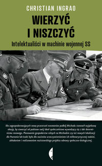 Wierzyć i niszczyć. Intelektualiści w