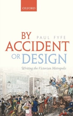 By Accident or Design: Writing the Victorian