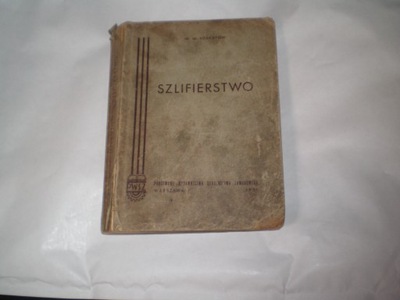 Szlifierstwo. Łoskutow - wydanie 1951