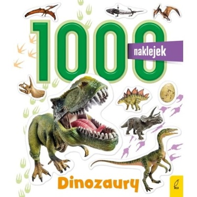 Książka Dinozaury 1000 naklejek Wilga