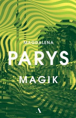 Magik - Magdalena Parys (nowa)