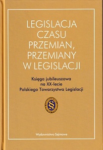 Legislacja czasu przemian przemiany w legislacji