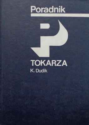 Poradnik tokarza - K. Dudik