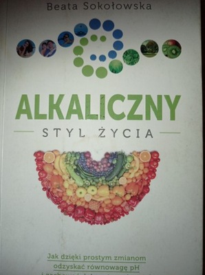 Alkaliczny styl życia Beata Sokołowska