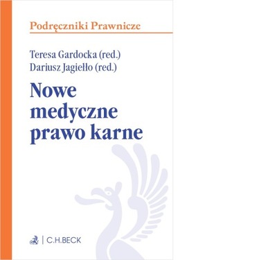 Nowe medyczne prawo karne