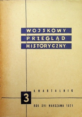 Wojskowy przegląd historyczny rok XVI nr 3