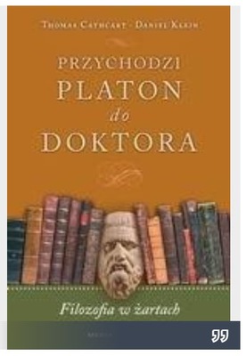 Przychodzi Platon do doktora. Filozofia w żartach