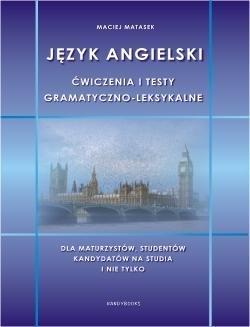 JĘZYK ANGIELSKI - ĆWICZENIA I TESTY GRAM. - LEKS.