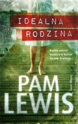 Pam Lewis - Idealna rodzina